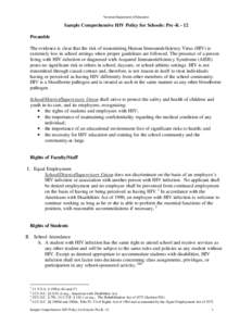 Vermont Department of Education  Sample Comprehensive HIV Policy for Schools: Pre -K - 12 Preamble The evidence is clear that the risk of transmitting Human Immunodeficiency Virus (HIV) is extremely low in school setting