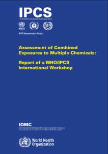 Assessment of Combined Exposures to Multiple Chemicals: Report of a WHO/IPCS International Workshop