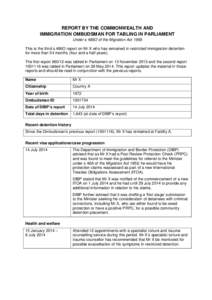 REPORT BY THE COMMONWEALTH AND IMMIGRATION OMBUDSMAN FOR TABLING IN PARLIAMENT Under s 486O of the Migration Act 1958 This is the third s 486O report on Mr X who has remained in restricted immigration detention for more 