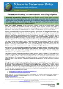 21 June 2012  ‘Pathway to efficiency’ recommended for improving irrigation Improving the efficiency of irrigation can help farmers increase profits, meet regulatory requirements for renewing licences, and demonstrate