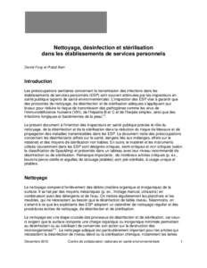 Nettoyage, désinfection et stérilisation dans les établissements de services personnels Daniel Fong et Prabjit Barn Introduction Les préoccupations sanitaires concernant la transmission des infections dans les