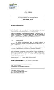AVIS PUBLIC  ARRONDISSEMENT de Jacques-Cartier RÈGLEMENT NO 1-7  À TOUS LES INTÉRESSÉS,