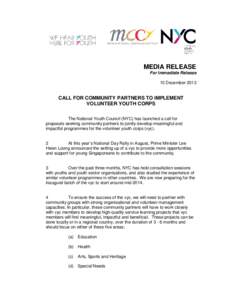 MEDIA RELEASE For Immediate Release 10 December 2013 CALL FOR COMMUNITY PARTNERS TO IMPLEMENT VOLUNTEER YOUTH CORPS