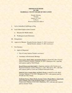 ORDER OF BUSINESS OF THE MARSHALL COUNTY BOARD OF EDUCATION Regular Meeting Tuesday January 25, 2011