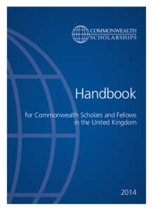 Handbook for Commonwealth Scholars and Fellows in the United Kingdom 2014