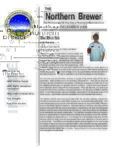 THE  Northern Brewer THE NEWSLETTER OF THE GREAT NORTHERN BREWERS CLUB  DECEMBER 2008