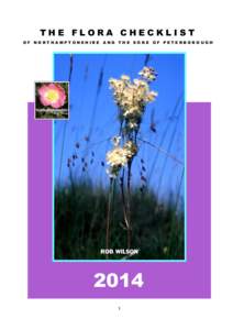THE FLORA CHECKLIST OF NORTHAMPTONSHIRE AND THE SOKE OF PETERBOROUGH ROB WILSON  2014
