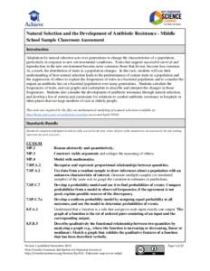 Natural Selection and the Development of Antibiotic Resistance - Middle School Sample Classroom Assessment Introduction Adaptation by natural selection acts over generations to change the characteristics of a population,