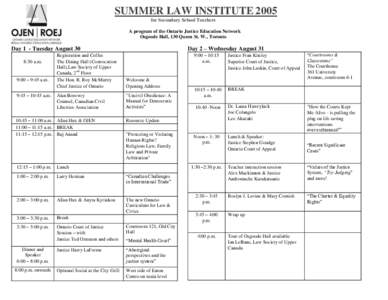 SUMMER LAW INSTITUTE 2005 for Secondary School Teachers A program of the Ontario Justice Education Network Osgoode Hall, 130 Queen St. W., Toronto  Day 2 – Wednesday August 31