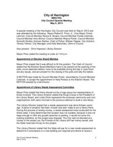 City of Harrington MINUTES City Council Special Meeting May 6, 2013  A special meeting of the Harrington City Council was held on May 6, 2013 and