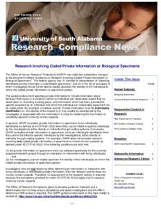 DECEMBER, 2008 QUARTERLY NEWS Research Involving Coded Private Information or Biological Specimens The Office of Human Research Protections (OHRP) has made two substantive changes to the document entitled “Guidance on 