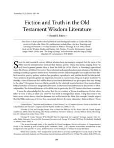 Themelios[removed]): 387–99  Fiction and Truth in the Old Testament Wisdom Literature — Daniel J. Estes —