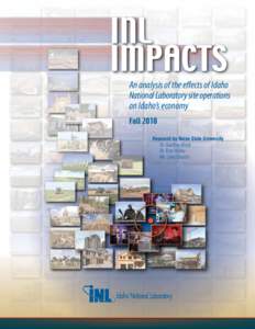 INL IMPACTS An analysis of the effects of Idaho National Laboratory site operations on Idaho’s economy