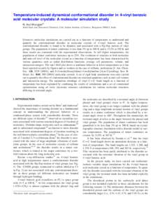 Temperature-induced dynamical conformational disorder in 4-vinyl benzoic acid molecular crystals: A molecular simulation study N. Arul Murugana兲 Solid State and Structural Chemistry Unit, Indian Institute of Science, B