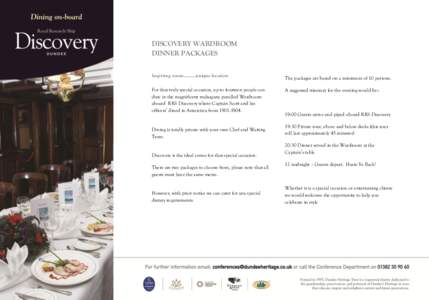 DISCOVERY WARDROOM DINNER PACKAGES Inspiring venue[removed]unique location The packages are based on a minimum of 10 persons.