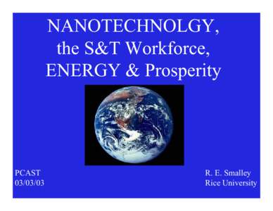 NANOTECHNOLGY, the S&T Workforce, ENERGY & Prosperity PCAST[removed]