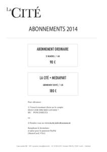 ABONNEMENTS 2014 ABONNEMENT ORDINAIRE 12 NUMÉROS / 1 AN 90 €