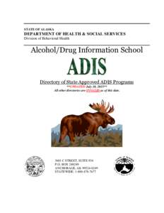 STATE OF ALASKA  DEPARTMENT OF HEALTH & SOCIAL SERVICES Division of Behavioral Health  Alcohol/Drug Information School