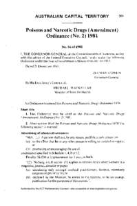 Poisons and Narcotic Drugs (Amendment) Ordinance (No[removed]N o . 56 of 1981 I, T H E G O V E R N O R - G E N E R A L of the Commonwealth of Australia, acting with the advice of the Federal Executive Council, hereby ma