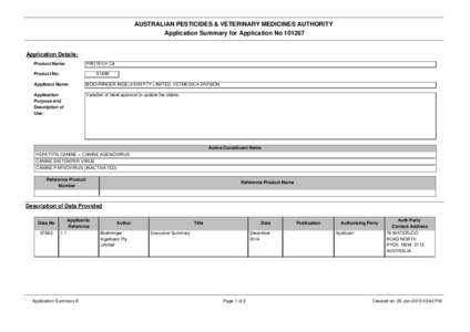 AUSTRALIAN PESTICIDES & VETERINARY MEDICINES AUTHORITY Application Summary for Application No[removed]Application Details: Product Name: