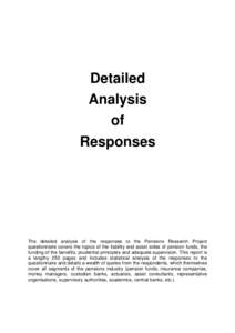 Detailed Analysis of Responses  The detailed analysis of the responses to the Pensions Research Project