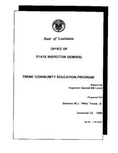 Treme Community Education Program The Treme Community Education Program, a New Orleans community service organization funded by state and federal funds, overpaid at least $107,200 for leased vehicles from July, 1996 to