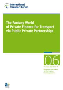 The Fantasy World of Private Finance for Transport via Public Private Partnerships 06