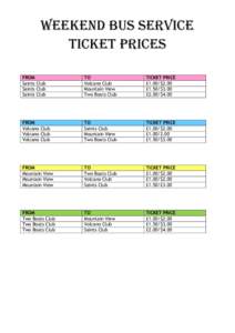 Weekend Bus Service Ticket Prices FROM Saints Club Saints Club Saints Club