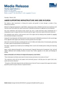 Thursday, 5 March, 2015  LABOR SUPPORTING INFRASTRUCTURE AND JOBS IN EUROA The Andrews Labor Government is driving job creation and growth in Euroa through a number of key infrastructure projects. Minister for Regional D