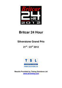 Britcar 24 Hour Silverstone Grand Prix 21st / 23rd 2012