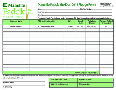 Manulife Paddle the Don 2014 Pledge Form Name: Pledges may also be collected online at www.paddlethedon.ca