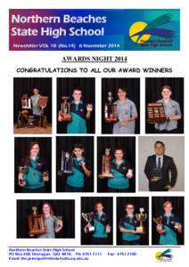 Northern Beaches State High School Newsletter VOL 18 (NoNovember 2014 AWARDS NIGHT 2014 CONGRATULATIONS TO ALL OUR AWARD WINNERS
