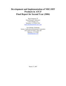 Development and Implementation of NHC/JHT Products in ATCF Final Report for Second Year[removed]Buck Sampson, PI Naval Research Laboratory 7 Grace Hopper Ave.