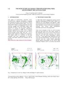1.2  THE NCEP STAGE II/IV HOURLY PRECIPITATION ANALYSES: DEVELOPMENT AND APPLICATIONS Ying Lin* and Kenneth E. Mitchell Environmental Modeling Center, National Centers for Environmental Prediction