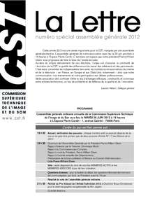 numéro spécial assemblée générale 2012 Cette année 2012 est une année importante pour la CST, marquée par une assemblée générale élective. L’assemblée générale de notre association aura lieu le 26 juin p