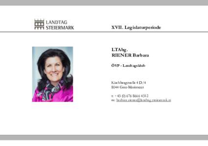 XVII. Legislaturperiode  LTAbg. RIENER Barbara ÖVP - Landtagsklub