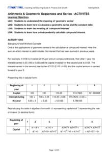 Teaching and Learning Guide 5: Finance and Growth  Activity Sheet Arithmetic & Geometric Sequences and Series - ACTIVITES Learning Objectives