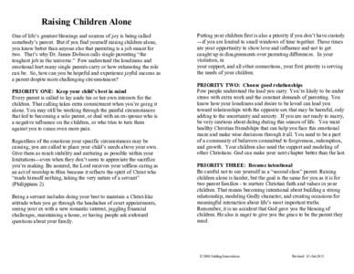 Raising Children Alone One of life’s greatest blessings and sources of joy is being called somebody’s parent. But if you find yourself raising children alone, you know better than anyone else that parenting is a job 