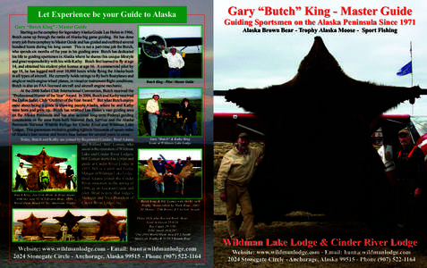 Gary “Butch” King - Master Guide  Let Experience be your Guide to Alaska Guiding Sportsmen on the Alaska Peninsula Since 1971