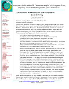 American Indian Health Commission for Washington State “Improving Indian Health through Tribal-State Collaboration” Chair Marilyn Scott Upper Skagit Tribe