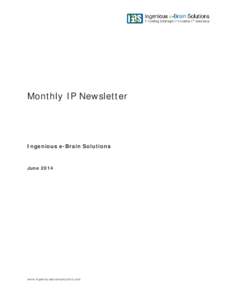 Monthly IP Newsletter  Ingenious e-Brain Solutions June 2014