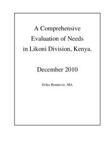 A Comprehensive Evaluation of Needs in Likoni Division, Kenya. December 2010 Erika Bonnevie, MA