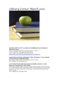 Library Corner March[removed]The Ratio of FEV1 to FVC as a Basis for Establishing Chronic Obstructive Pulmonary Disease Carlos A. Vaz Fragoso, John Concato, Gail McAvay, Peter H. Van Ness, Carolyn L. Rochester, H. Klar Yag