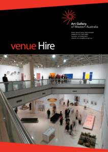 venue Hire  Perth Cultural Centre, Perth WA 6000 telephone +facsimile + website www.artgallery.wa.gov.au