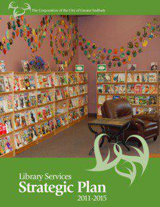 The Corporation of the City of Greater Sudbury  Library Services