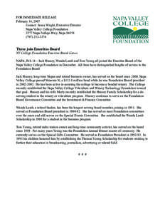 FOR IMMEDIATE RELEASE February 14, 2007 Contact: Sonia Wright, Executive Director 	 Napa Valley College Foundation