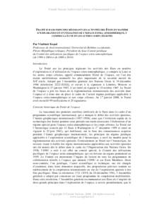 Vladimír Kopal, Professor of International Law, West Bohemian University, Pilsen, Czech Republic, Chairman, Legal Subcommittee of the Committee on the Peaceful Uses of Outer Space[removed]to 2004 and 2008 to[removed]Frenc