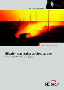 we keep you ahead  vehicle engineering MBtech – your testing services partner The Customer Dedicated Proving Ground in Laredo, Texas