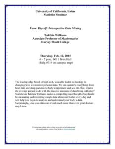 University of California, Irvine Statistics Seminar Know Thyself: Introspective Data Mining Talithia Williams Associate Professor of Mathematics