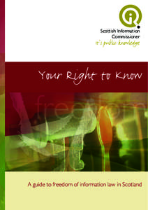 Scottish Information Commissioner It’s public knowledge  Your Right to Know